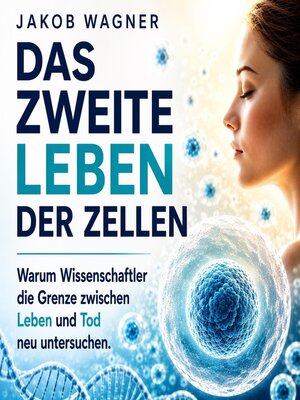 cover image of Das zweite Leben der Zellen